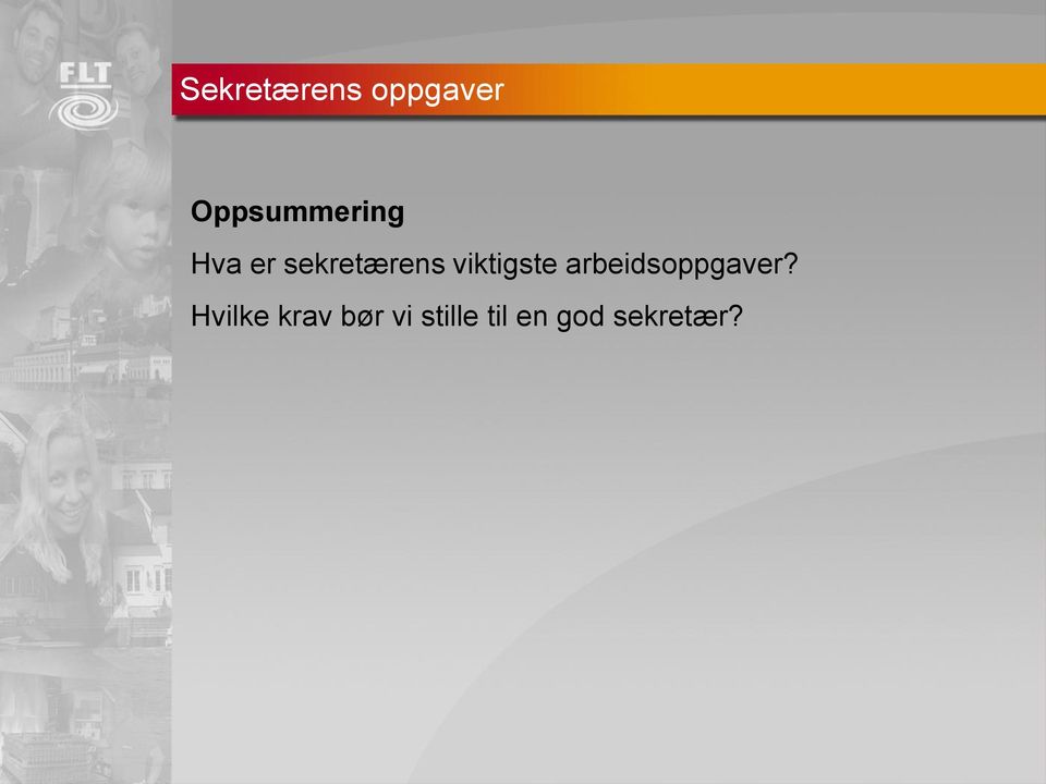 viktigste arbeidsoppgaver?