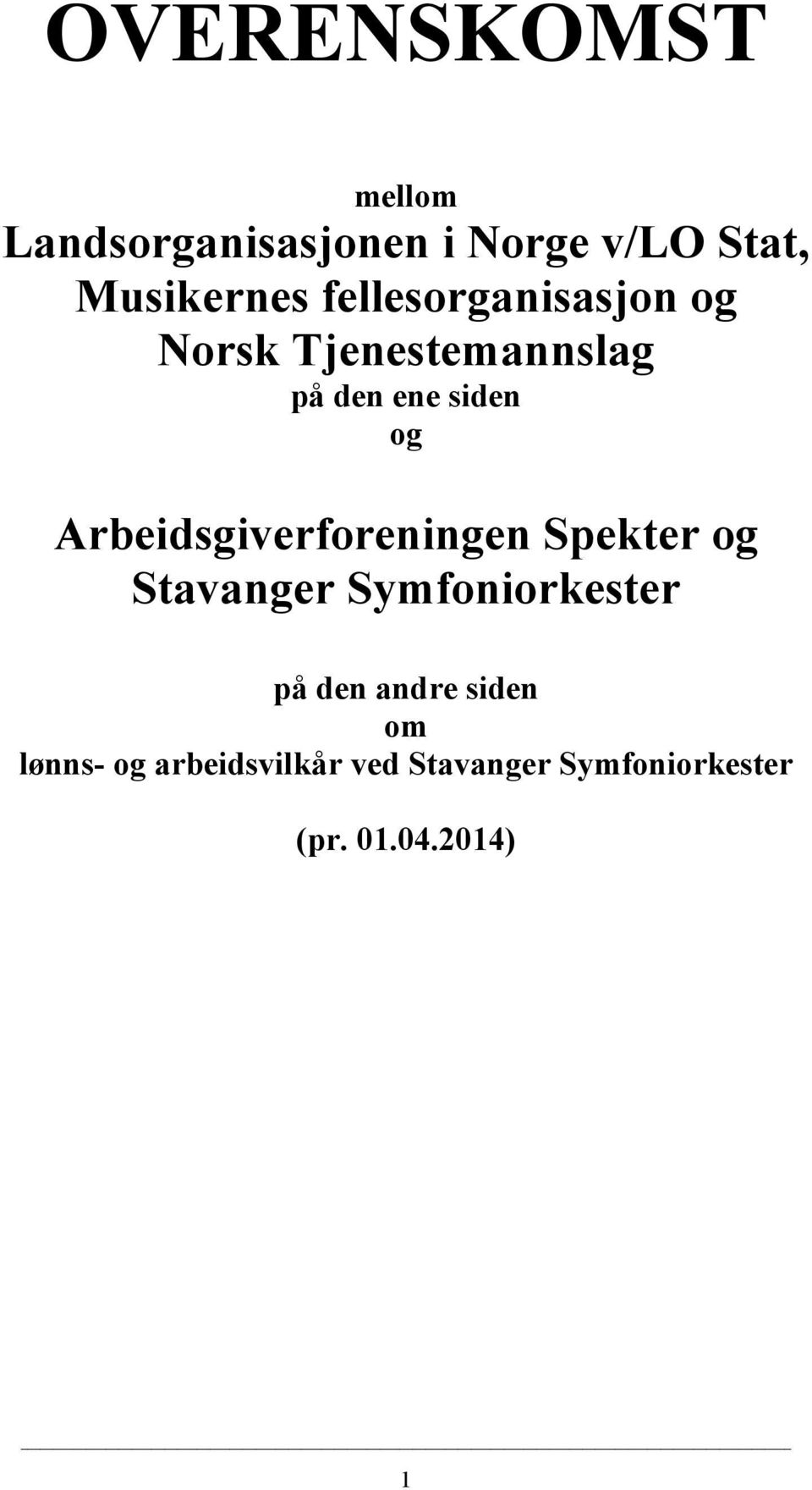 Arbeidsgiverforeningen Spekter og Stavanger Symfoniorkester på den andre