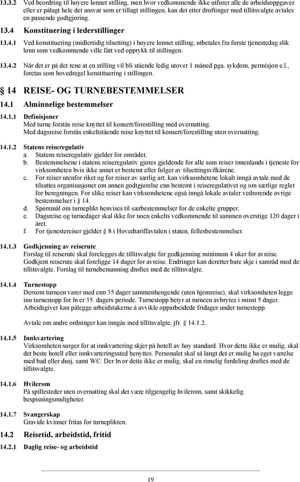 Konstituering i lederstillinger 13.4.