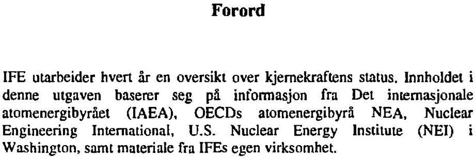 atomenergibyrået (IAEA), OECDs atomenergibyrå NEA, Nuclear Engineenng
