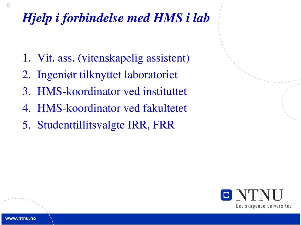 Ingeniør tilknyttet laboratoriet 3.