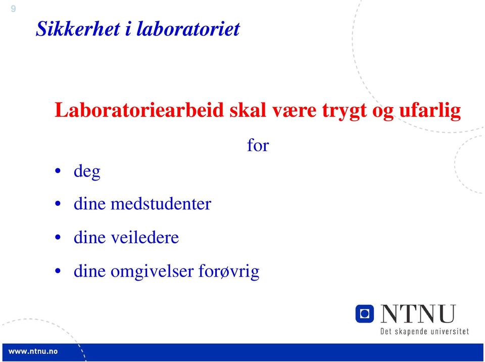 og ufarlig for deg dine