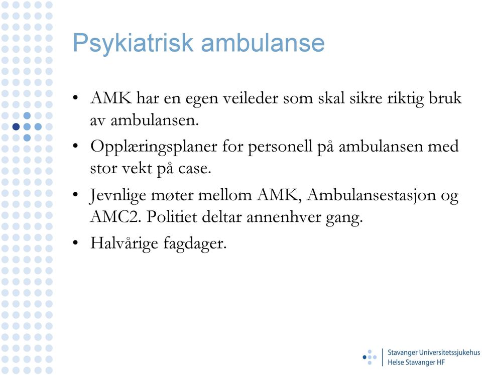 Opplæringsplaner for personell på ambulansen med stor vekt på