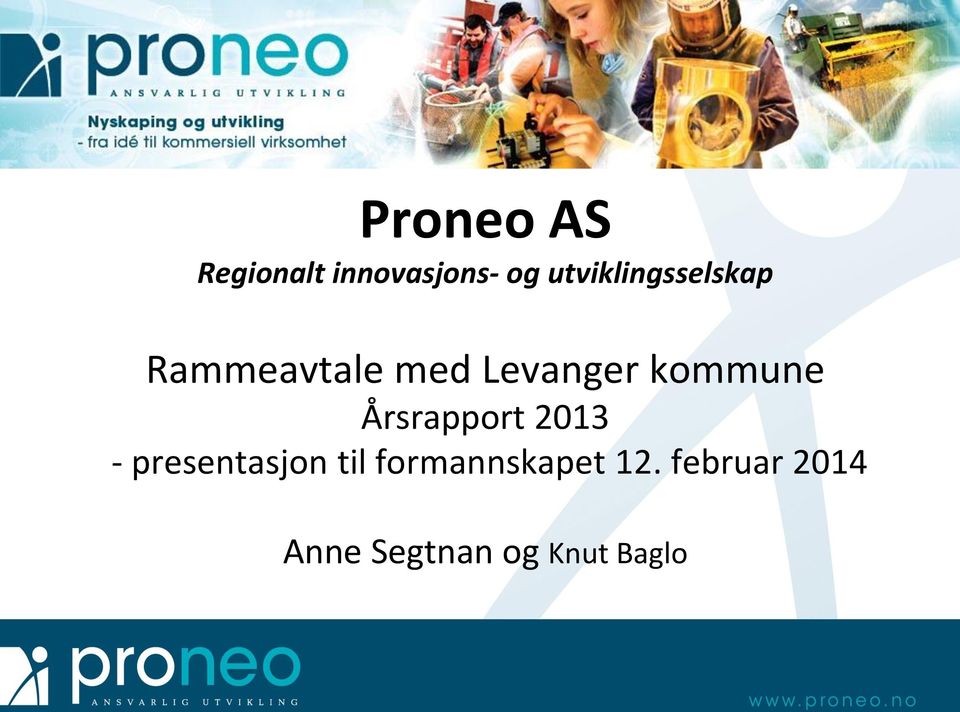 kommune Årsrapport 2013 - presentasjon til