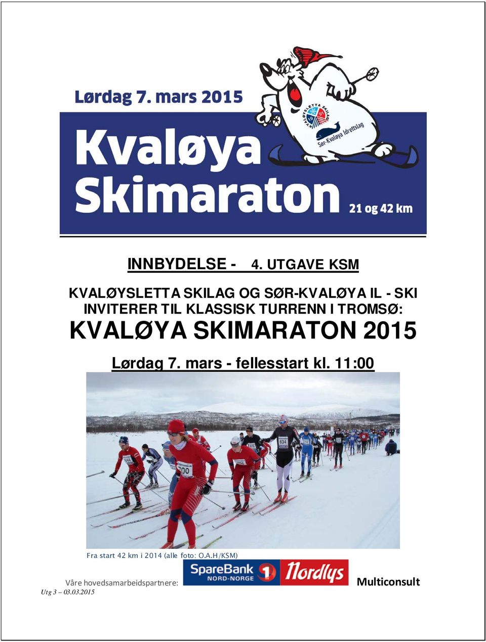 KLASSISK TURRENN I TROMSØ: KVALØYA SKIMARATON 2015 Lørdag 7.