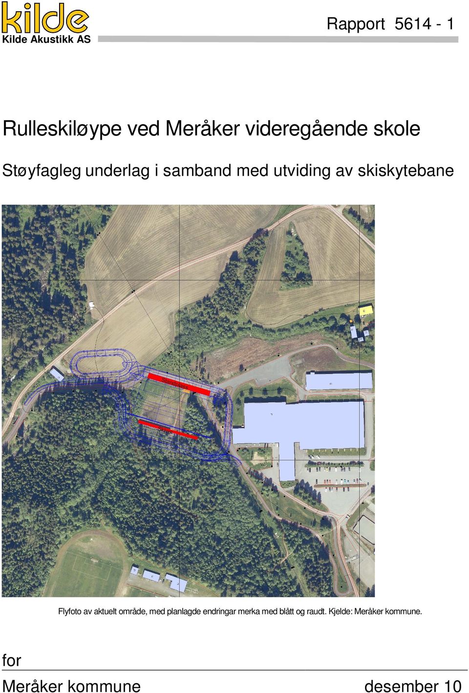 skiskytebane Flyfoto av aktuelt område, med planlagde endringar