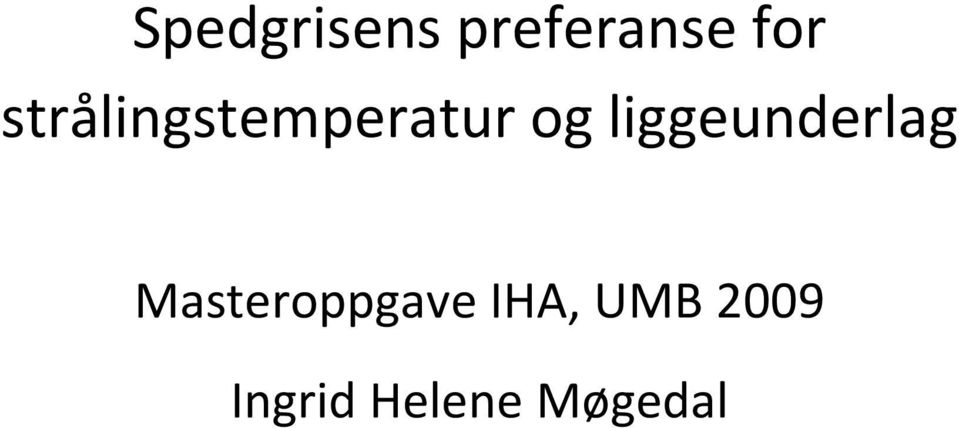 liggeunderlag Masteroppgave