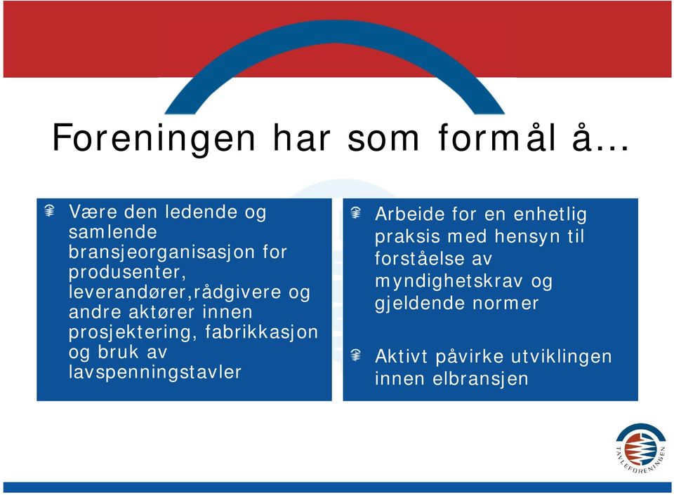 fabrikkasjon og bruk av lavspenningstavler Arbeide for en enhetlig praksis med