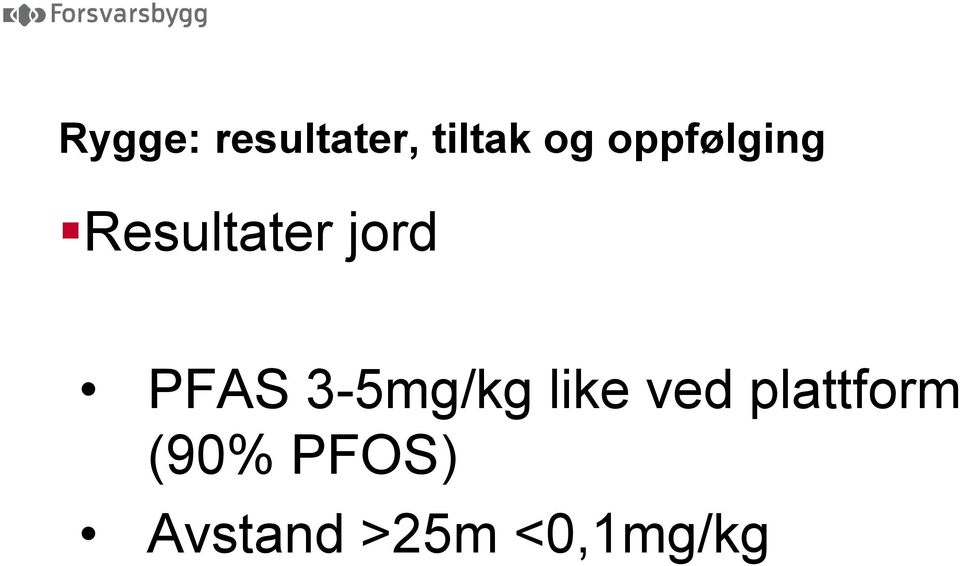 PFAS 3-5mg/kg like ved