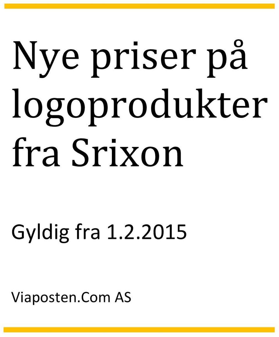 Srixon Gyldig fra