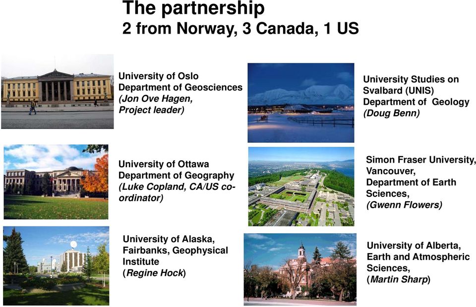 Copland, CA/US coordinator) Simon Fraser University, Vancouver, Department of Earth Sciences, (Gwenn Flowers) University of