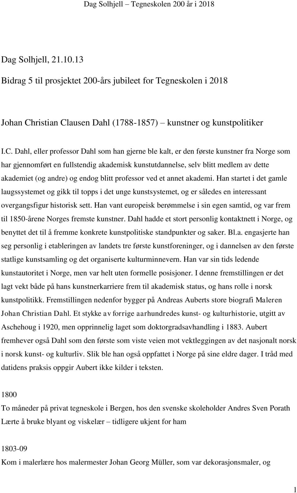 ausen Dahl (1788-1857) kunstner og kunstpolitiker I.C.