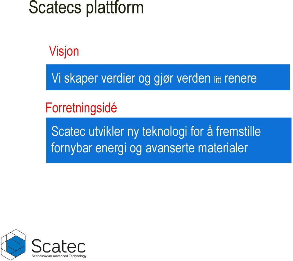 Scatec utvikler ny teknologi for å