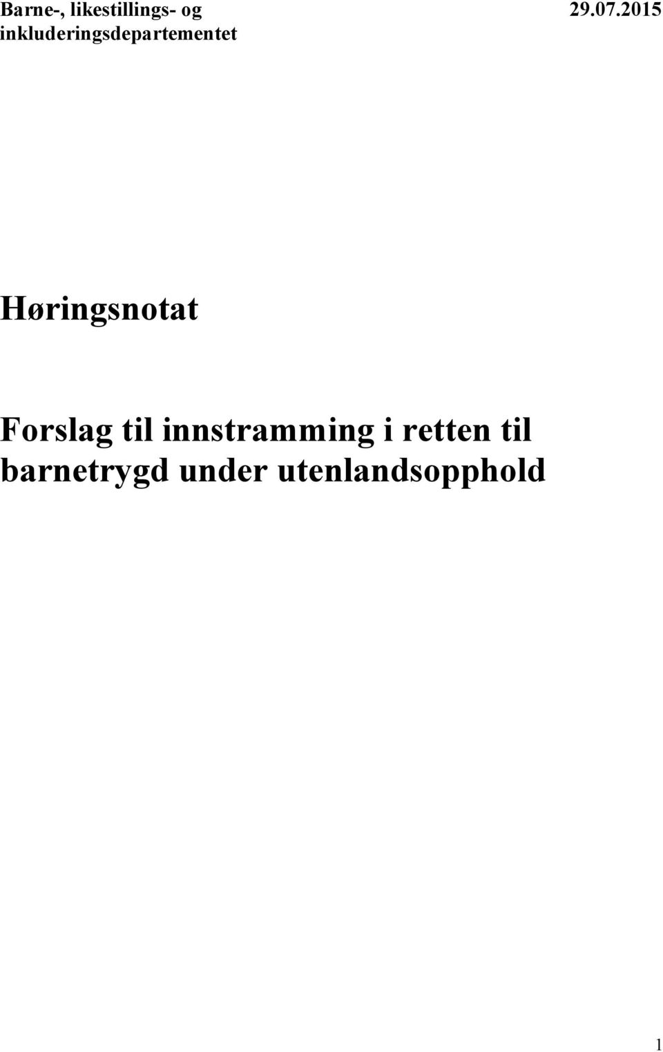 Høringsnotat Forslag til innstramming