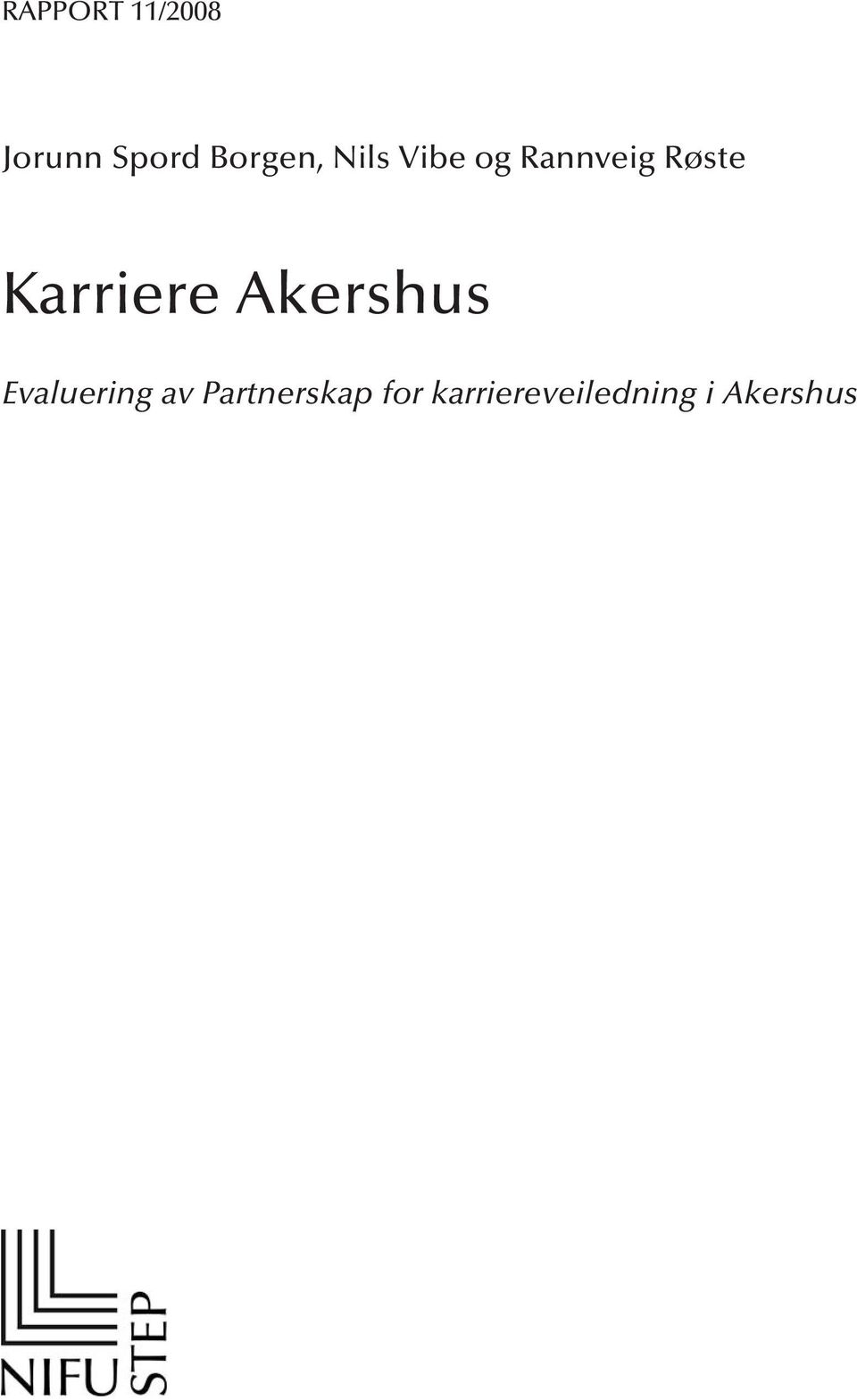 Karriere Akershus Evaluering av