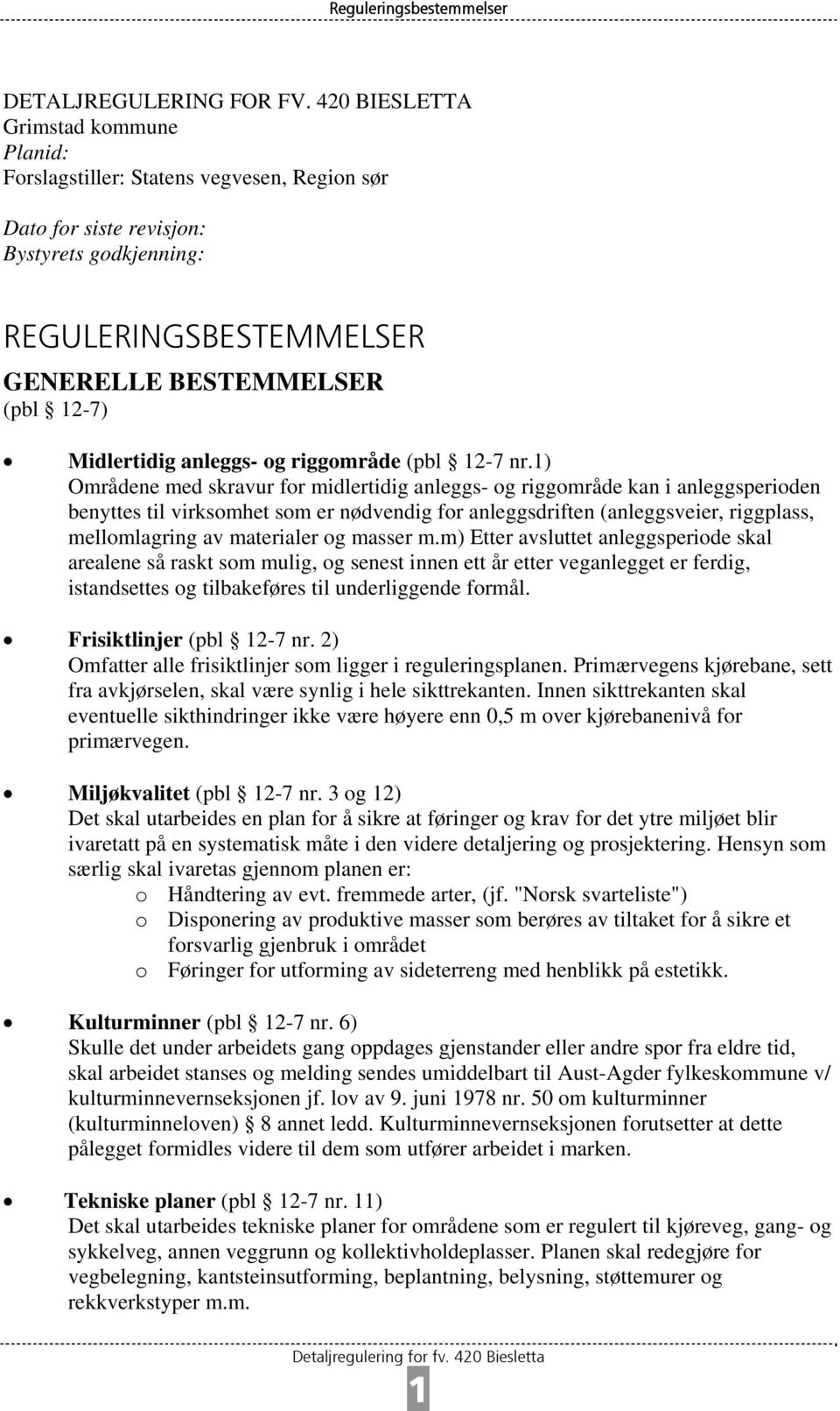 Midlertidig anleggs- og riggområde (pbl 12-7 nr.