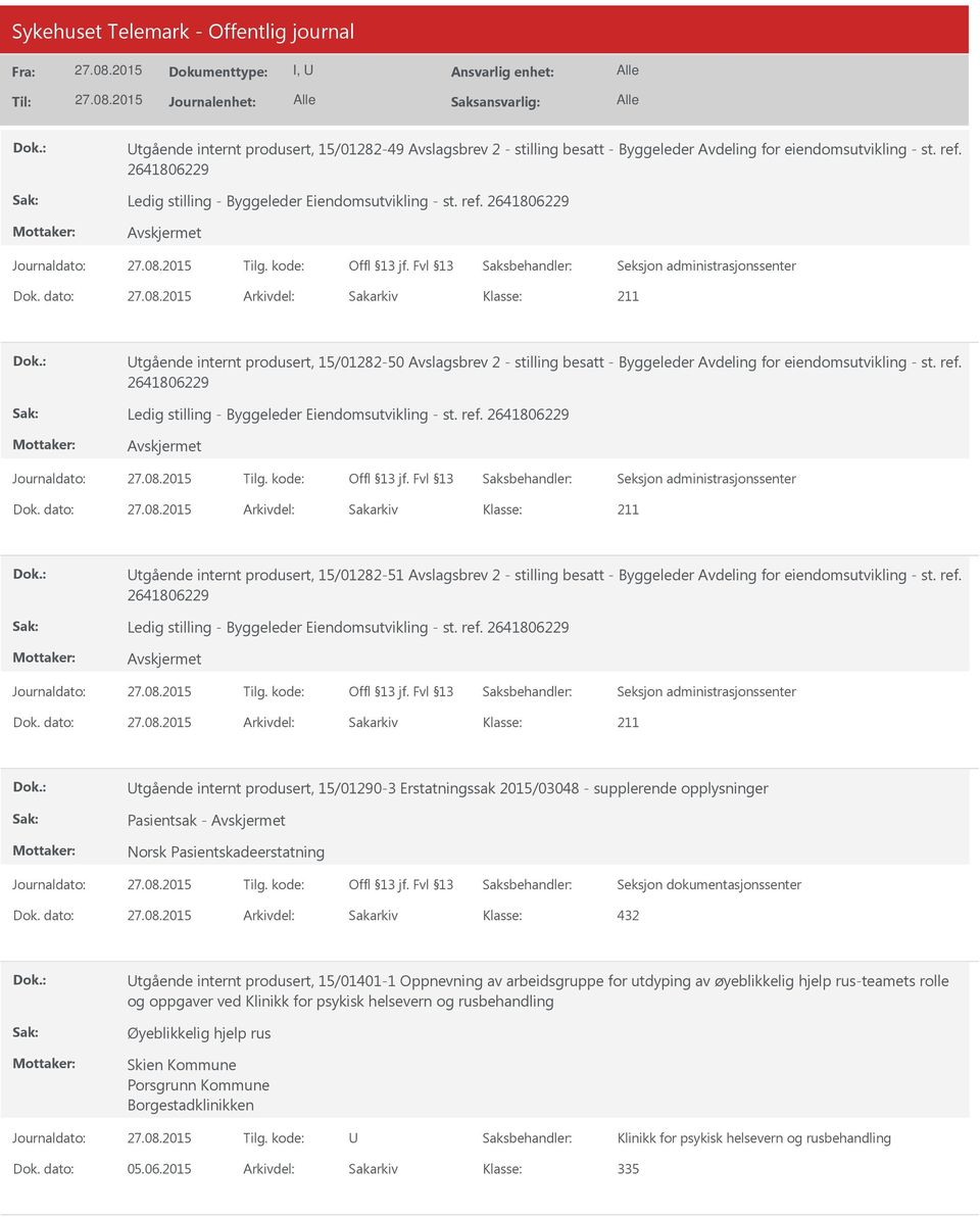 ref. Utgående internt produsert, 15/01282-51 Avslagsbrev 2 - stilling besatt - Byggeleder Avdeling for eiendomsutvikling - st. ref.