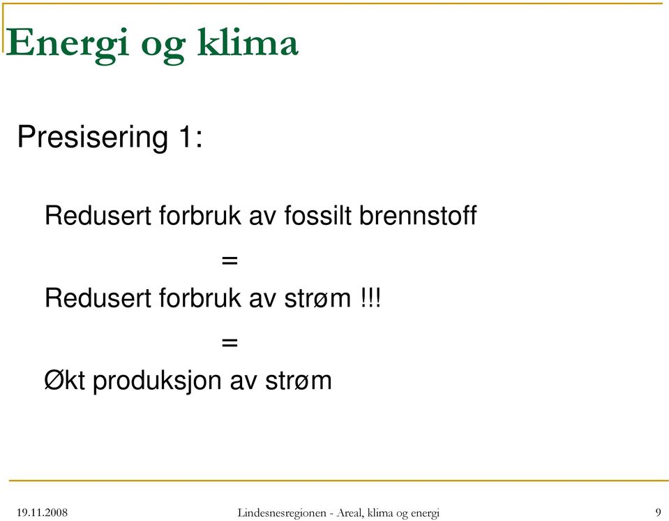 forbruk av strøm!