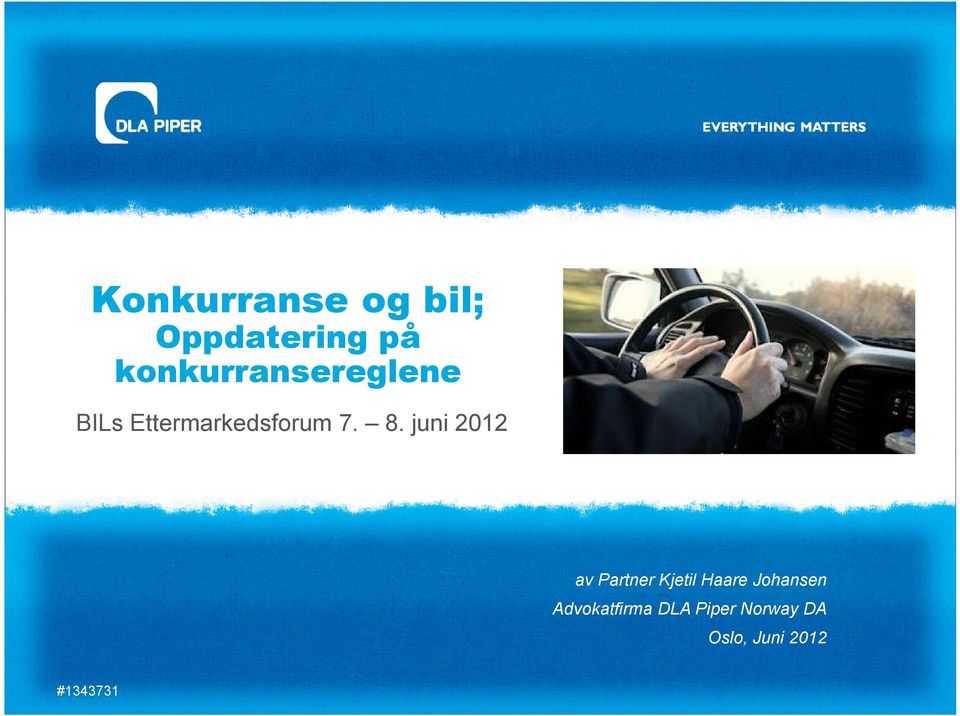 8. juni 2012 av Partner Kjetil Haare Johansen