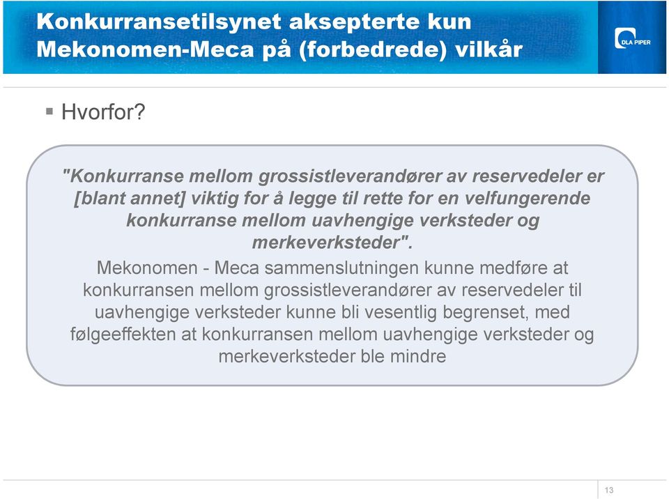 konkurranse mellom uavhengige verksteder og merkeverksteder".