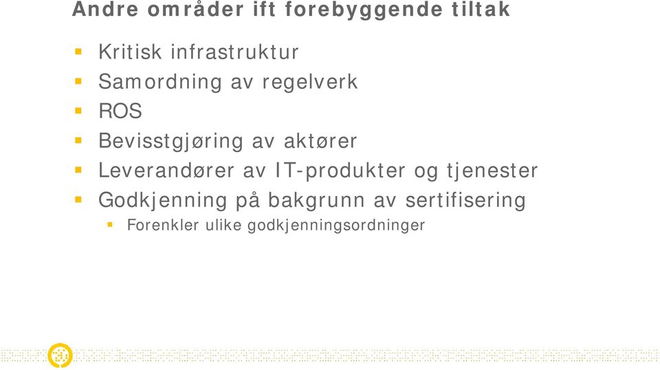 av aktører Leverandører av IT-produkter og tjenester