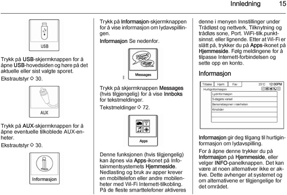 Tekstmeldinger 3 72. denne i menyen Innstillinger under Trådløst og nettverk, Tilknytning og trådløs sone, Port. WiFi-tilk.punktsinnst. eller lignende.