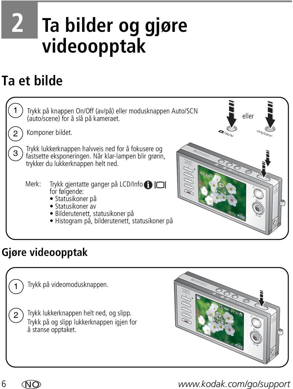 Når klar-lampen blir grønn, trykker du lukkerknappen helt ned.