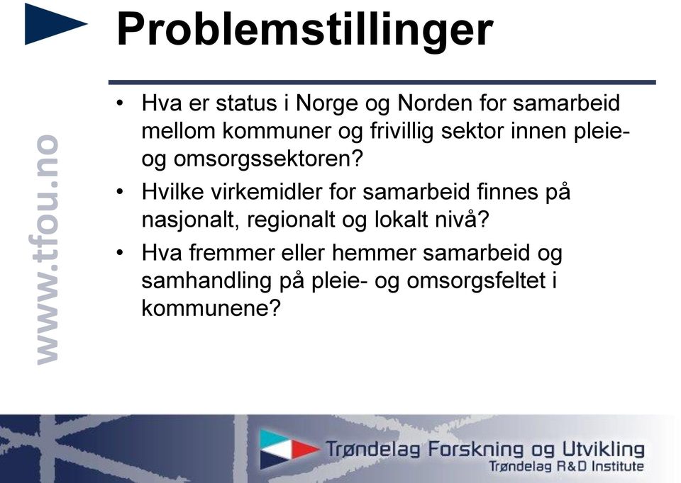 Hvilke virkemidler for samarbeid finnes på nasjonalt, regionalt og lokalt