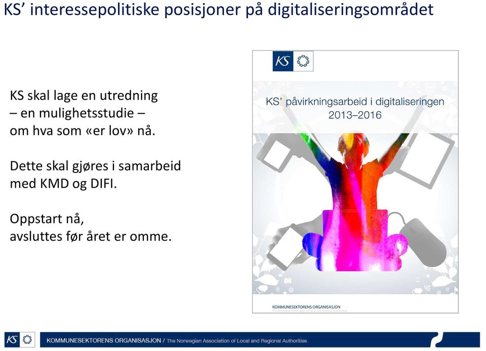 mulighetsstudie om hva som «er lov» nå.