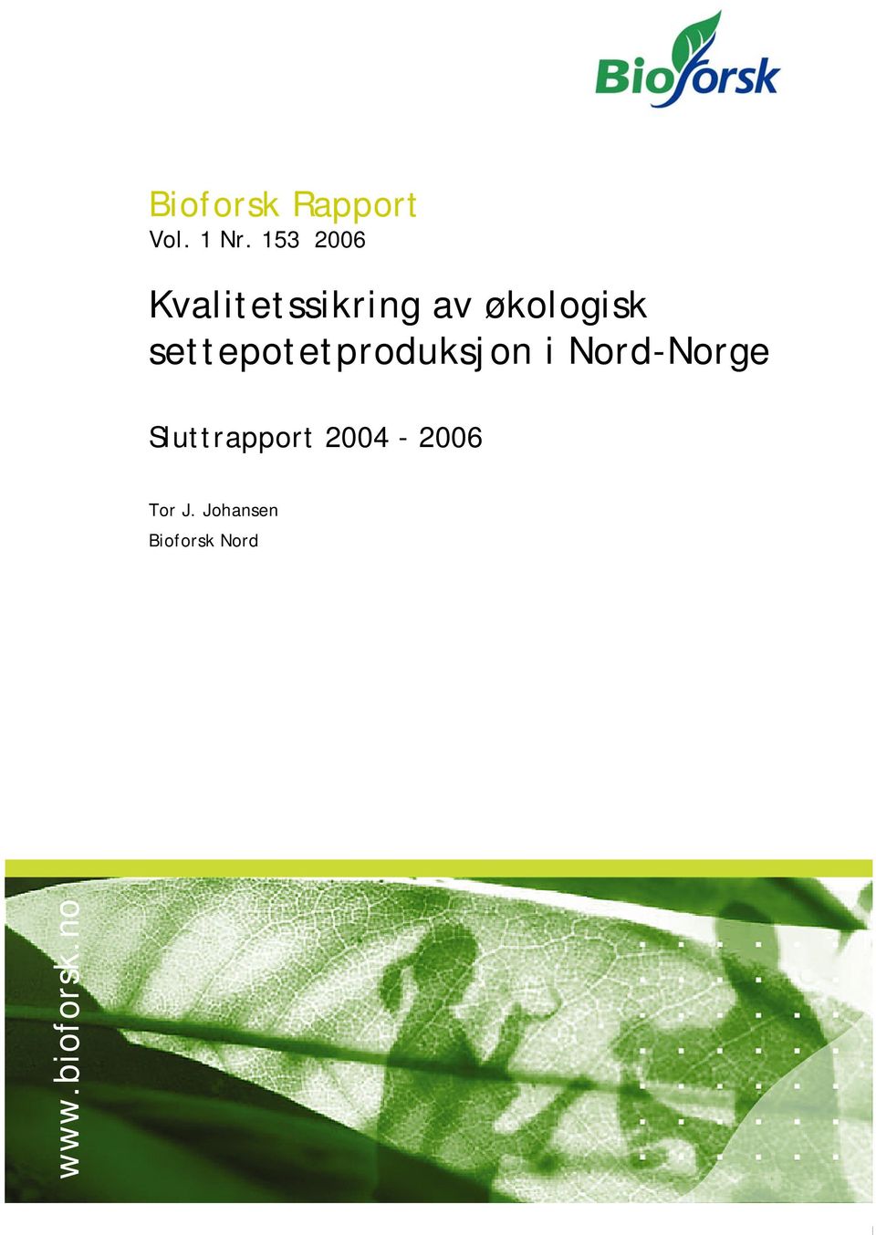 settepotetproduksjon i Nord-Norge Sluttrapport