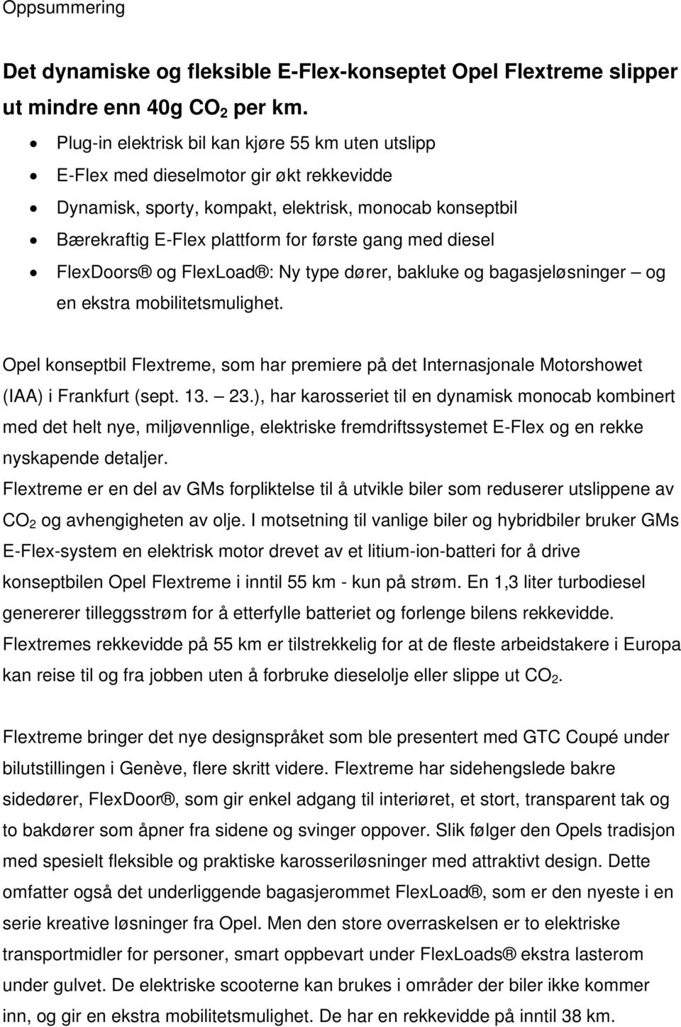 diesel FlexDoors og FlexLoad : Ny type dører, bakluke og bagasjeløsninger og en ekstra mobilitetsmulighet.