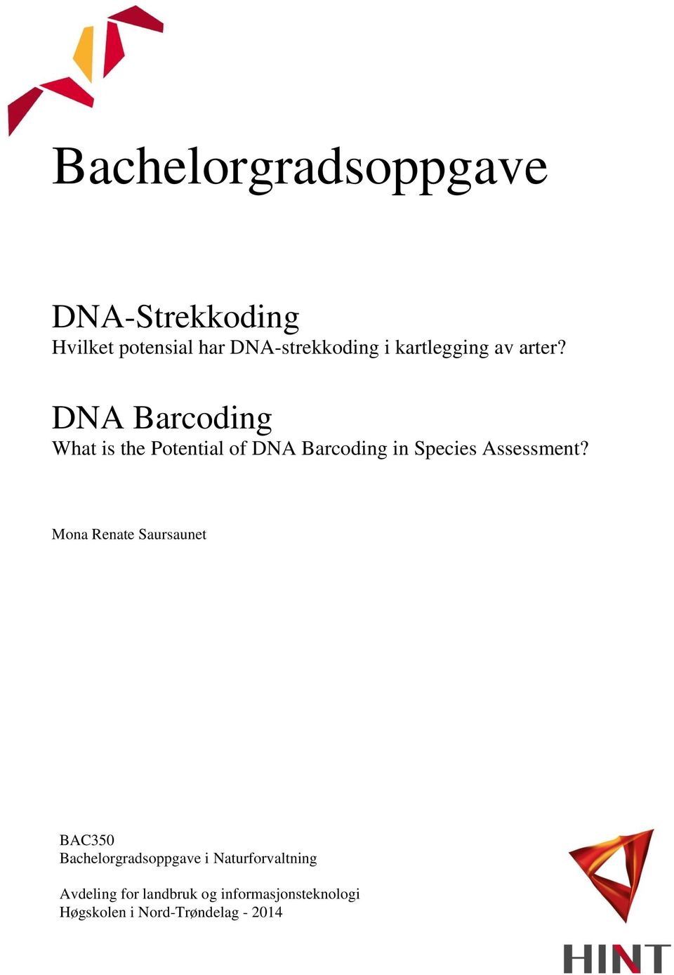 DNA Barcoding What is the Potential of DNA Barcoding in Species Assessment?