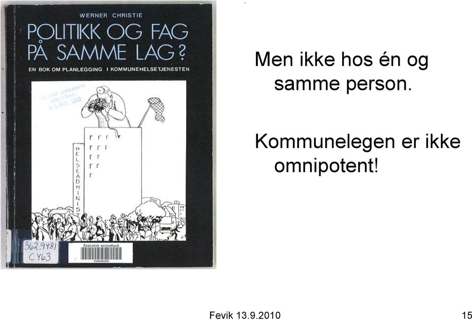 . Kommunelegen er