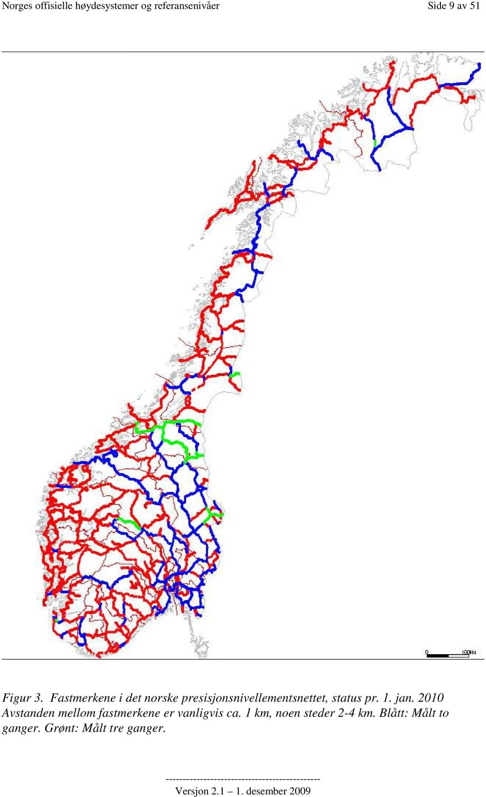 Fastmerkene i det norske presisjonsnivellementsnettet, status pr. 1.