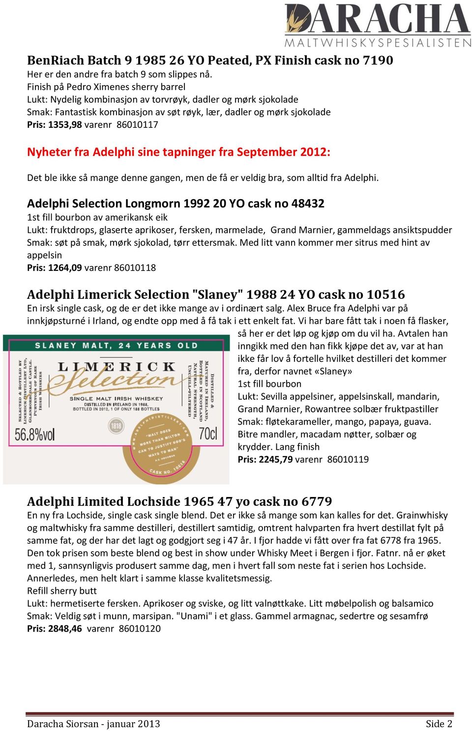 86010117 Nyheter fra Adelphi sine tapninger fra September 2012: Det ble ikke så mange denne gangen, men de få er veldig bra, som alltid fra Adelphi.