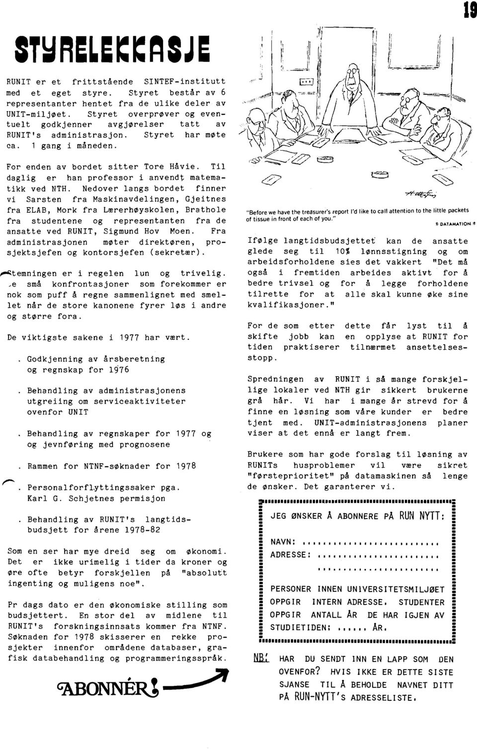 Til daglig er han professor i anvendt matematikk ved NTH.