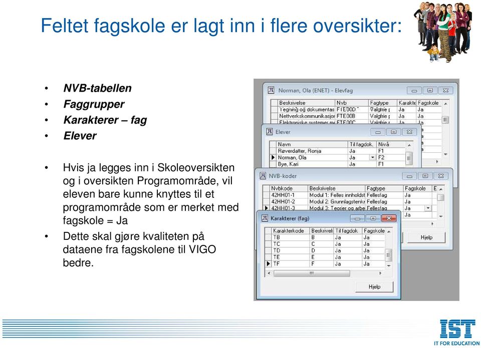 Programområde, vil eleven bare kunne knyttes til et programområde som er