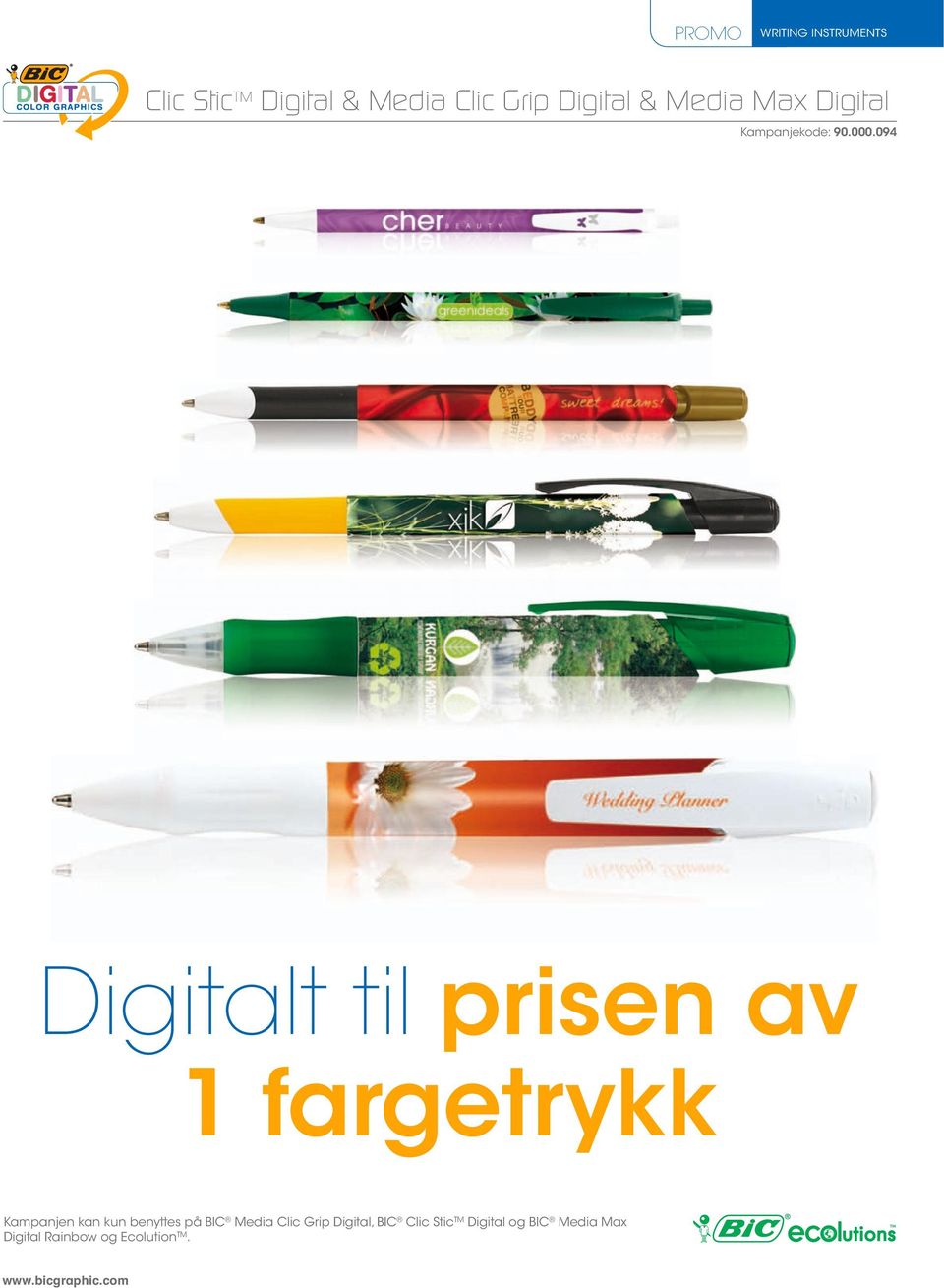 Kampanjen kan kun benyttes på BIC Media Clic Grip Digital, BIC