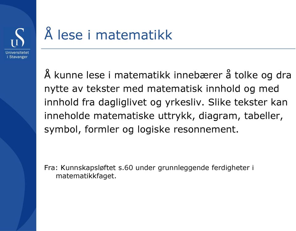 Slike tekster kan inneholde matematiske uttrykk, diagram, tabeller, symbol, formler