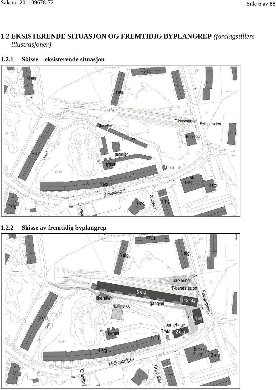 BYPLANGREP (forslagstillers illustrasjoner) 1.2.