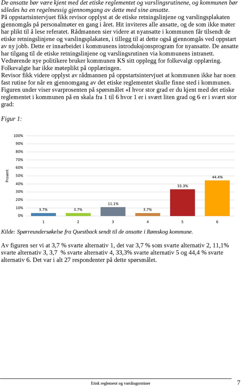 Hit inviteres alle ansatte, og de som ikke møter har plikt til å lese referatet.