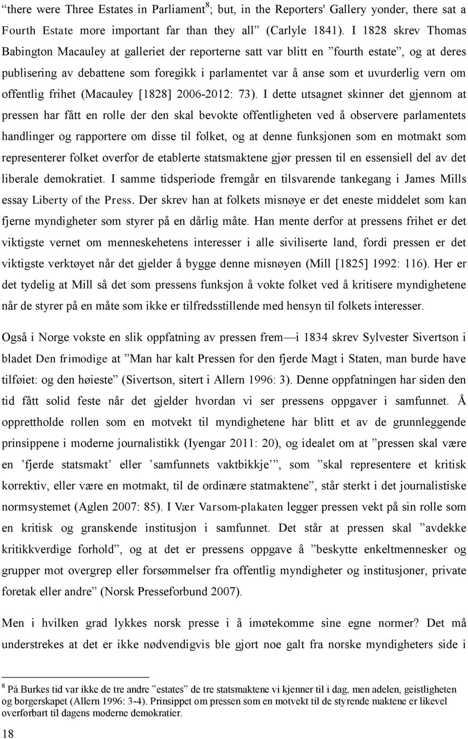 om offentlig frihet (Macauley [1828] 2006-2012: 73).