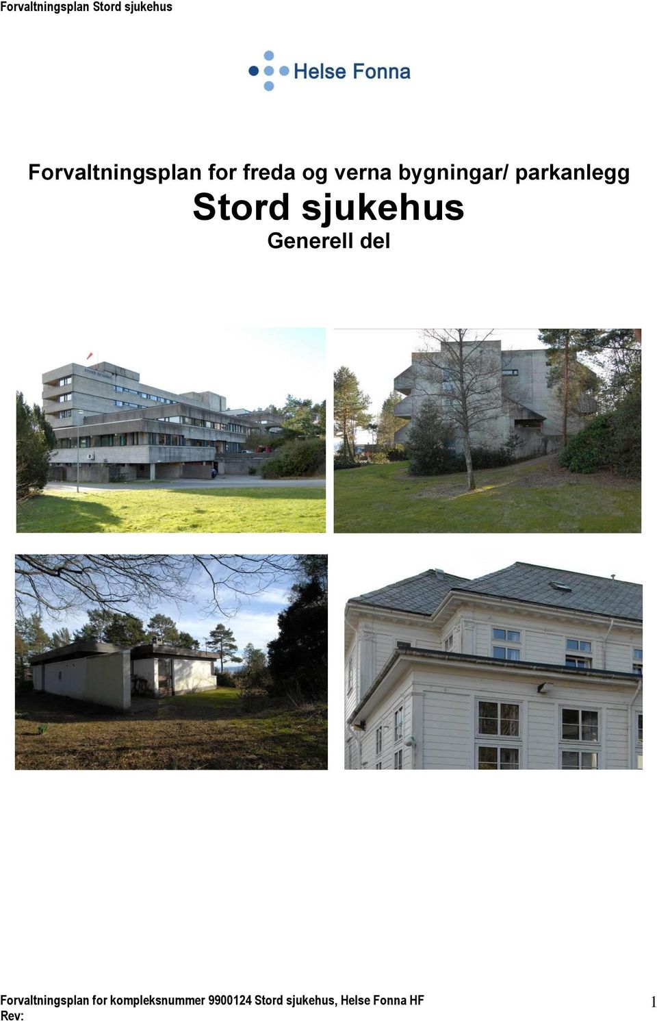 sjukehus Generell del Forvaltningsplan for