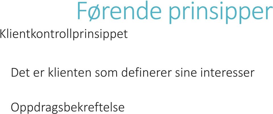 Det er klienten som