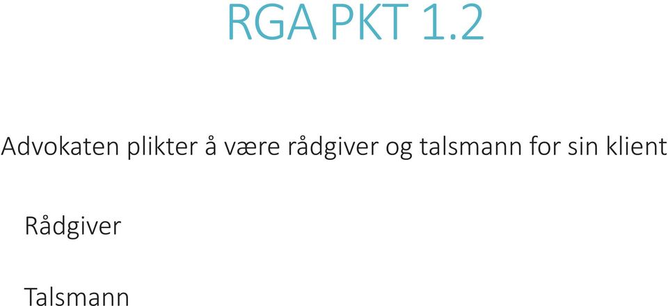 være rådgiver og