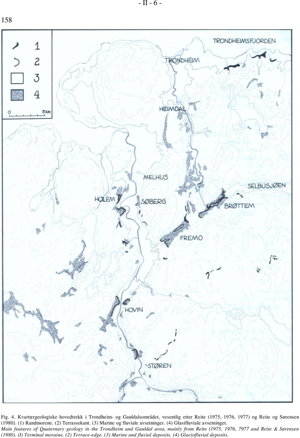 Sørensen (1980). (1) Randmorene. (2) Terrassekant. (3) Marine og fluviale avsetninger. (4) Glasifluviale avsetninger.