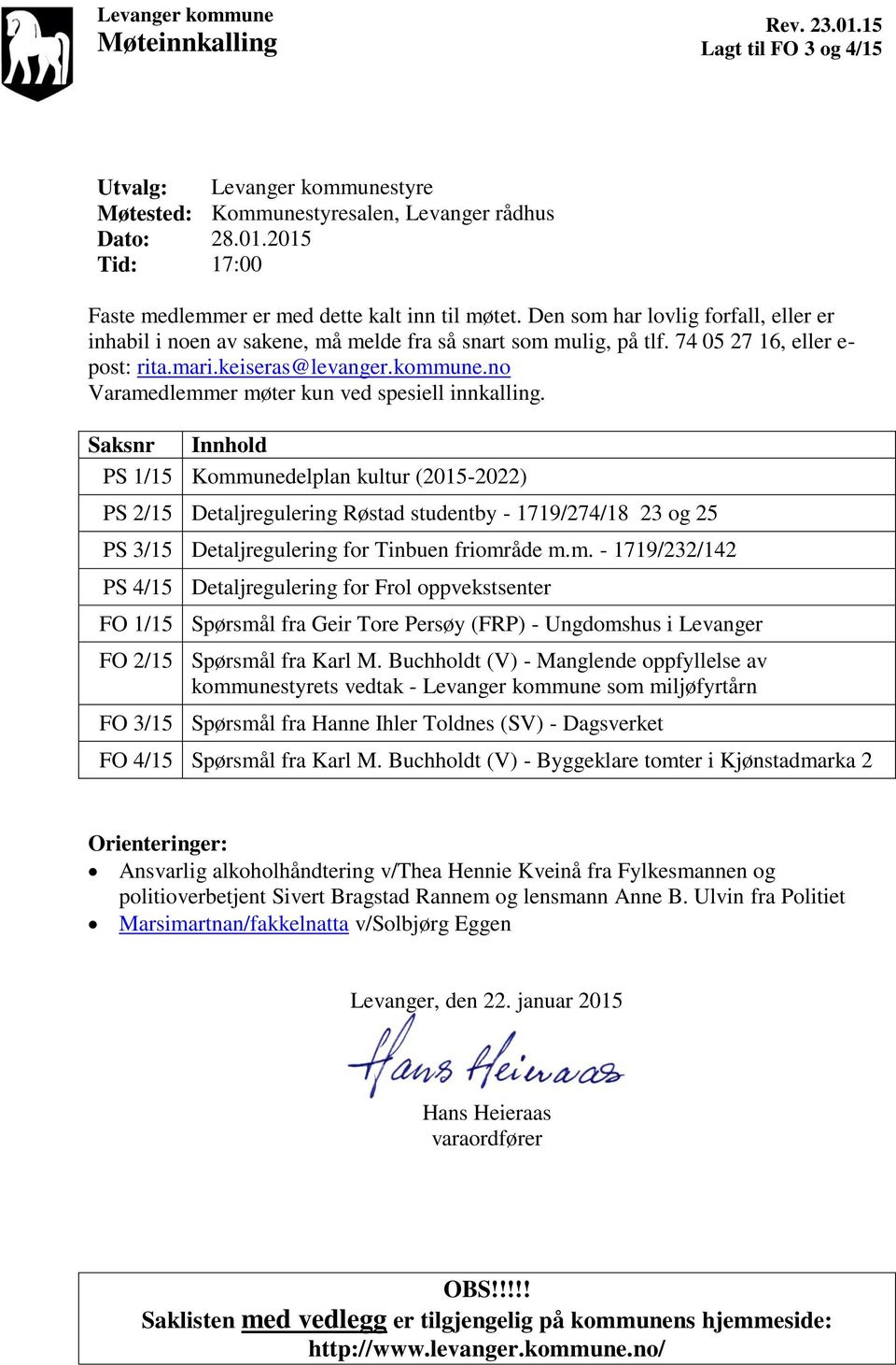 no Varamedlemmer møter kun ved spesiell innkalling.