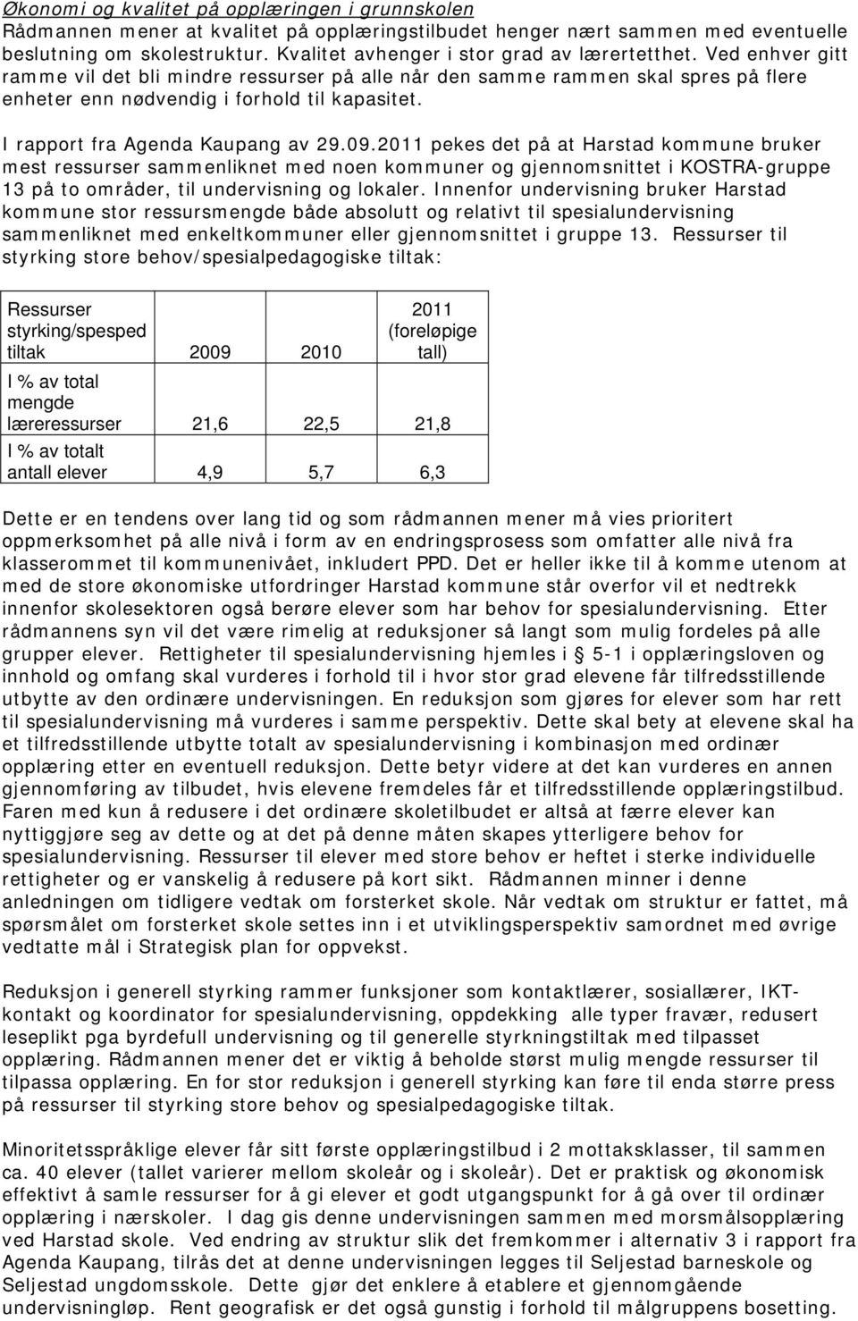 I rapport fra Agenda Kaupang av 29.09.