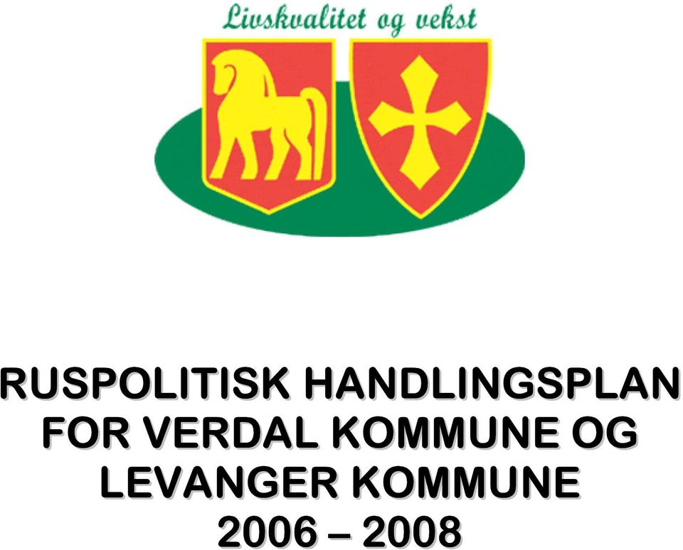 VERDAL KOMMUNE OG