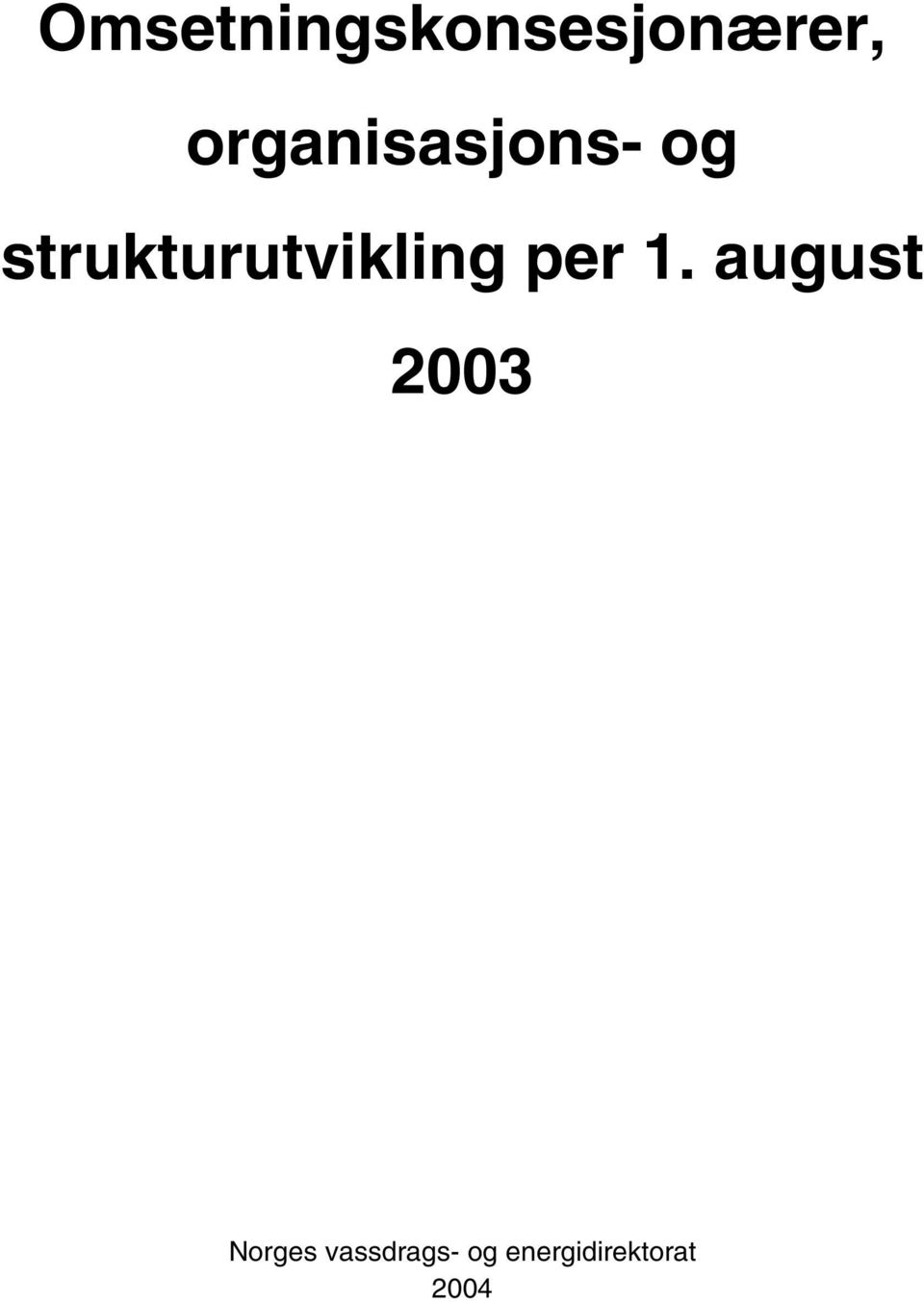 strukturutvikling per 1.